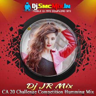 Akeli Main Aayi (CA 20 Challenge Competition Humming Mix 2020)-Dj JR Mix